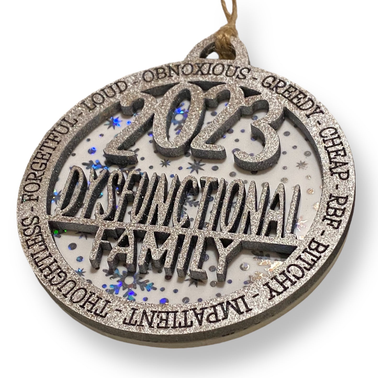 Dysfunctional Family Snowflake Silver Gag Gift