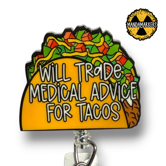 Taco Badge Reel Will Trade Medical Advice