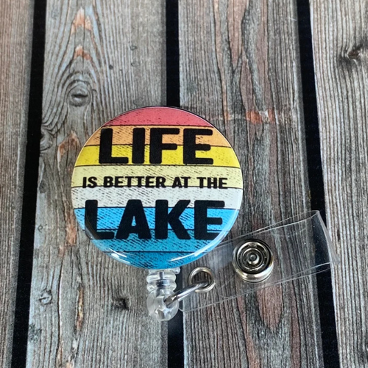 Badge Reel Life is Better at the Lake