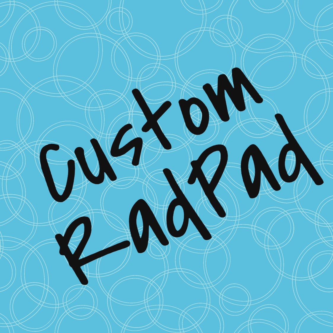 RadPad Customized with Your Picture